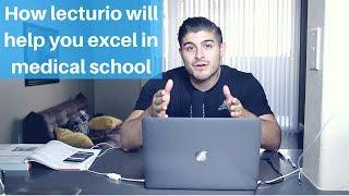 Using Lecturio to excel in medical school...