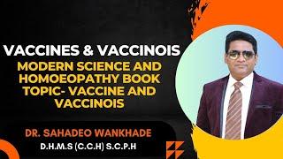 VACCINES AND VACCINOIS MODERN SCIENCE AND HOMOEO, Dr. Sahadeo Wankhade SADGURU HOMOEO HOSPITAL AKOLA