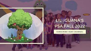 Lil' Iguana's Fall 2022 PSA