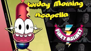 Pinky Malinky Theme - Saturday Morning Acapella