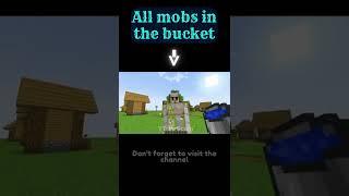 All mobs in the bucket #short #shorts