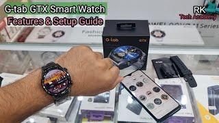 G-tab GTX Smart Watch Unboxing | Features | Set Time & Date | Connection Guide