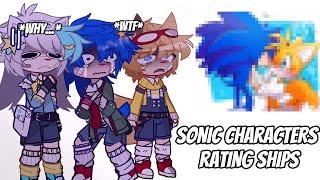 SONIC CHARACTERS RATING SHIPS//PART 1//SOME OF THEM ARE CURSED//ShadowsFluffyChestFur