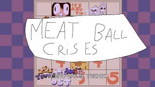 Meat-Ball Crises- Azu Tower × LHPP (Chiyo's Lap 5 theme)