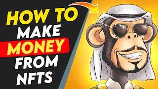 How to Make Money from NFTs