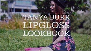 Tanya Burr lipgloss lookbook | CharliMarieTV