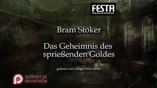Bram Stoker: Das Geheimnis des sprießenden Goldes [Hörbuch, deutsch]