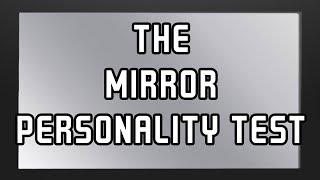 The Mirror Personality Test: Reveal your True Face