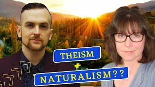 Can you be a naturalist and a theist?