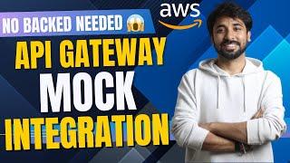 Create Dummy APIs with API Gateway | API Gateway Mock Integration |  No Backend Needed