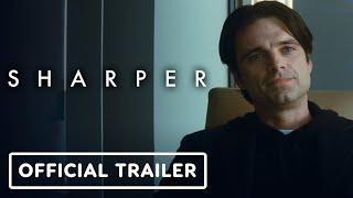 Sharper - Official Trailer (2023) Sebastian Stan, Julianne Moore