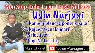 NON STOP LULO LAGU EREKE DISERTAI CLIP ASAL -ASALAN IIUDIN NURJANI "CINA YI LA EA"