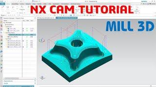 NX CAM Tutorial #12 | 3D Mold - Cavity Mill, Contour Area non step, Z level Mill