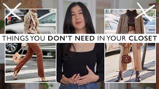 Things you DON'T NEED in your CLOSET