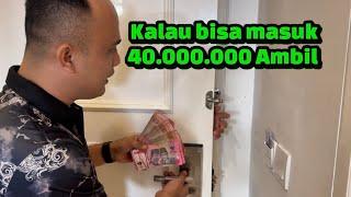 Kalau bisa masuk 40.000.000 ambil