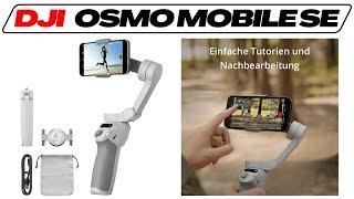 DJI OSMO Mobile SE Gimbal im Test Vergleich 2025  Günstig und gut, der perfekte Einstieg