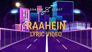 Raahein - lyric video | Shadow and Light | 2022