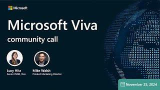 Microsoft Viva community call (November 2024): New Employee Experience Announcements at Ignite 2024