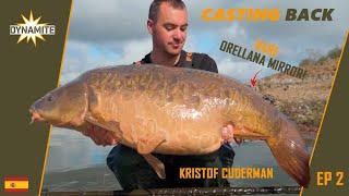 Carp Fishing: Casting Back Episode 2: Kristof Cuderman and the Lake Orellana Mirror