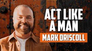 9 Archetypes of Masculinity with Mark Driscoll