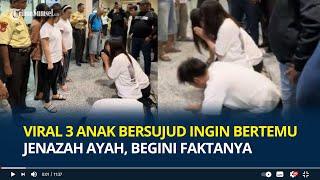 Viral Video Tiga Anak Bersujud ke Ibu Ingin Bertemu Jenazah Ayah, Putri Mendiang Bongkar Faktanya