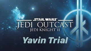 Star Wars: Jedi Knight II: Jedi Outcast - Mission 7 - Yavin Trial