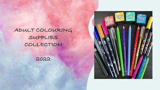 COLOURING SUPPLIES COLLECTION 2022 | Adult Colouring