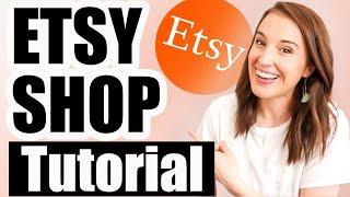 COMPLETE ETSY TUTORIAL FOR BEGINNERS | How to start an Etsy shop