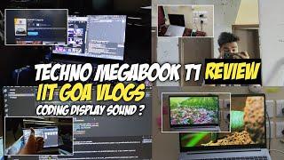 TECNO MEGABOOK T1 REVIEW  CODING, DISPLAY, SOUND, GAMING TEST, IIT Daily Vlogs  Daily Life In IIT