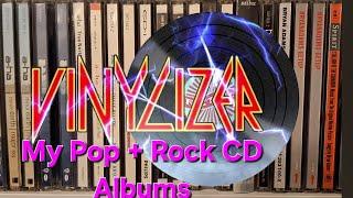 My Pop + Rock CD Collection A-Z ‎@VINYLIZER 