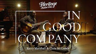 In Good Company with Kerry Marshall & Chris McCorkle | Eagle Classic & Custom Core H-150 Gold Top