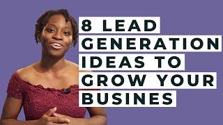 8 awesome proven lead generation ideas for Your Business