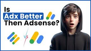 Is Google AdX Worth It?  Comparing with AdSense  | Pros and Cons Explained!