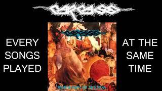 CARCASS – Every songs played at the same time !