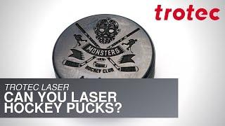 Trotec Laser: Can you Laser Hockey Pucks?