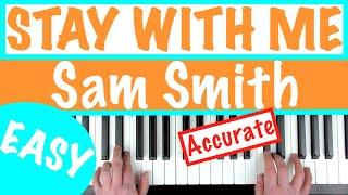 How to play STAY WITH ME - Sam Smith Slow Easy Piano Chords Tutorial