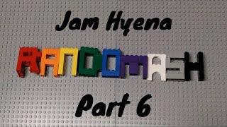 A Jam Hyena Mashup - Randomash Part 6