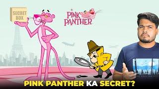 The Secrets of Pink Panther Show | Aakhir Kyu ise band kar diyaa gya?