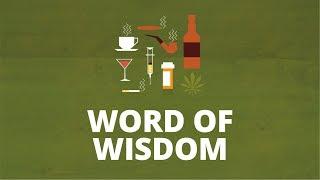 The Word of Wisdom: A Health Code | Now You Know