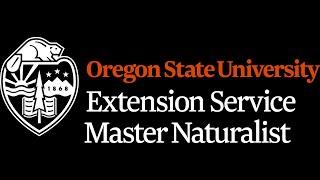 Oregon Master Naturalist Virtual Road Trip Across Oregon