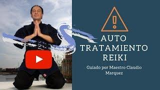 Auto Tratamiento Reiki Guiado por Claudio Marquez | 21 días de terapia reiki