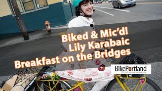 Biked & Mic'd - Lily Karabaic Breakfast on the Bridges