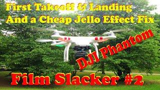 DJI Phantom Demo - 1st Takeoff / Landing & Cheap Jello Effect Fix (Vibration)