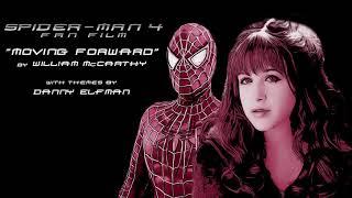 Spider-Man 4 Fan Film: (Music) "Moving Forward" by William McCarthy