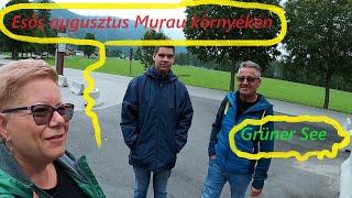 Ausztriai csavargás Murau környékén 1. rész: Grüner See