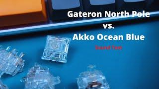 Gateron North Pole vs Akko Ocean Blue | sound test