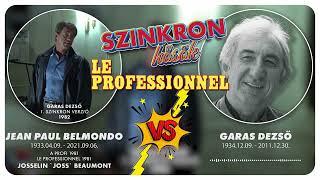 Szinkronhősök - Garas Dezső Vs. Belmondo (A Profi) Eredeti szinkron és Gáti Oszkár féle 2. verzió