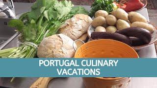 Portugal Culinary Vacations | Portugal Food Tours