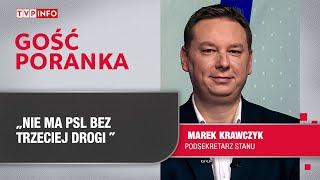 Marek Krawczyk: Nie ma PSL bez Trzeciej Drogi | GOŚĆ PORANKA