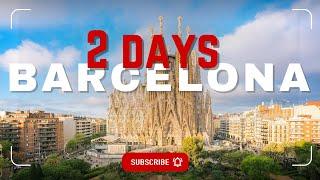  How to Spend 2 days in Barcelona | 48 Hours in Barcelona Spain 